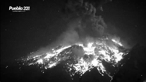 Impresionante Explosi N De Popocat Petl Esta Madrugada Puebla