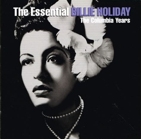 The Essential Billie Holiday The Columbia Years Billie Holiday