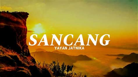 SANCANG YAYAN JATNIKA LYRICS VIDEO YouTube