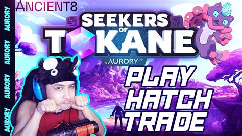 Aurory Seekers Of Tokane Gameplay Web Games Nft Nftgame Youtube