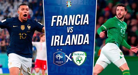 Resumen Del Partido Francia Vs Irlanda Por Eliminatorias Eurocopa