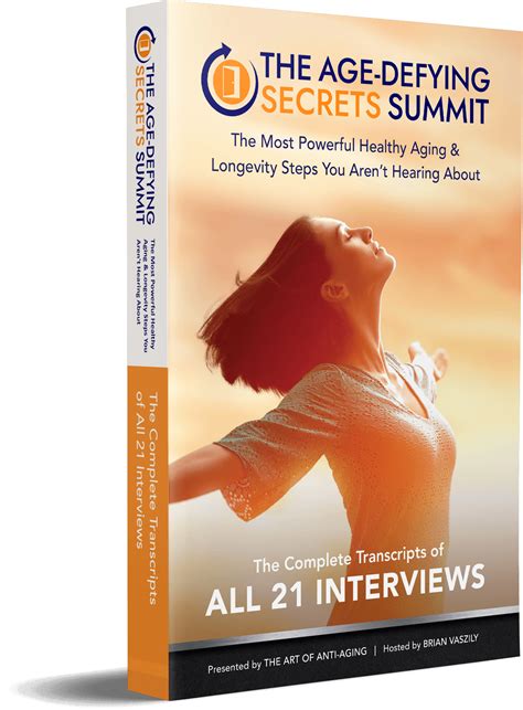 The Age Defying Secrets Summit Transcript Book The Art Of Anti Aging