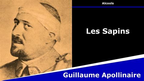 Les Sapins Po Sie Guillaume Apollinaire Youtube