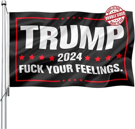 Amazon Trump Flag Double Sided X Outdoor Donald Trump Fuck Your Feelings Flags