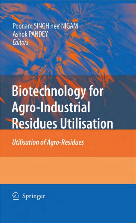 (PDF) Agro-Industrial Residue Utilization for Industrial Biotechnology Products