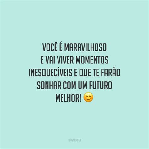 Frases De Momentos Inesquec Veis Para Viver Intensidade