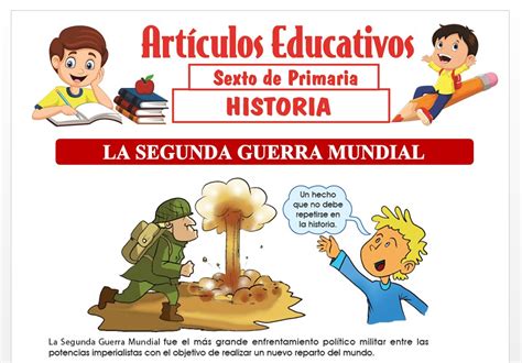 La Segunda Guerra Mundial Para Sexto De Primaria