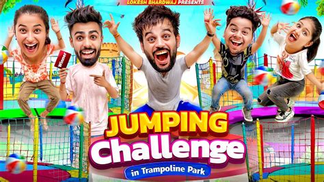 Jumping Challenge In Trampoline Park Lokesh Bhardwaj Tejasvi