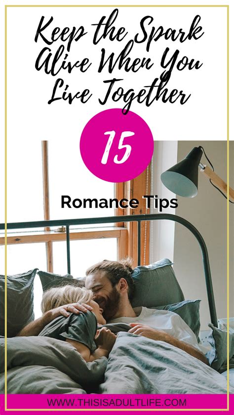 15 Romance Tips You Need When You Cohabitate Romance Tips Move In