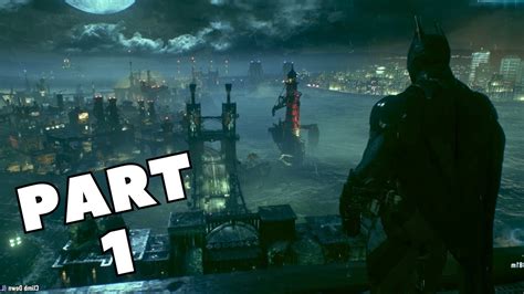 BATMAN ARKHAM KNIGHT Gameplay Walkthrough Part 1 2K 60 FPS MAX