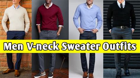 V Neck Sweater Combination Ideas For Men Menfashion By Look Stylish Youtube