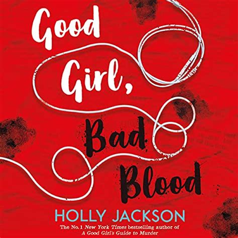 Good Girl Bad Blood A Good Girls Guide To Murder Book 2