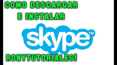 Como Descargar E Instalar SKYPE YouTube