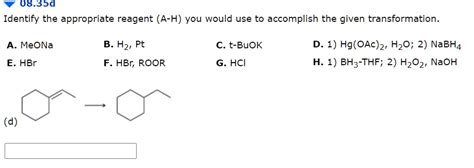 SOLVED 08 35 AM Identify The Appropriate Reagent A H You Would Use