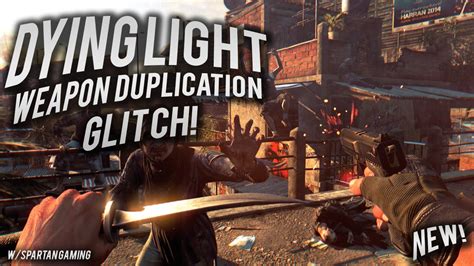 Dying Light Weapon Duplication Glitch And Infinite Money With