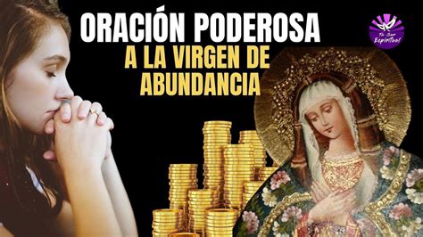 Milagrosa Oracion A La Virgen De La Abundancia Para Atraer Riquezas Y