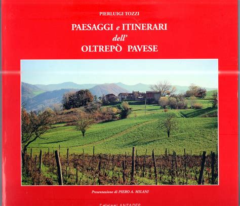 Paesaggi E Itinerari Delloltrep Pavese Altre Forme Di Collezionismo