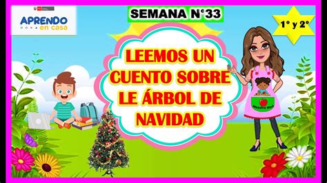 LEEMOS UN CUENTO SOBRE EL ÁRBOL DE NAVIDAD APRENDO EN CASA 1 Y 2