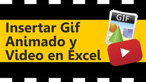 Insertar  Animado Y Video En Excel Youtube