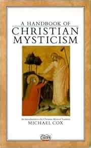 Handbook of Christian Mysticism: Introduction to the Christian Mystical ...