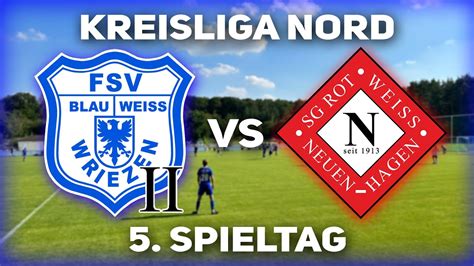 Fsv Blau Weiss Wriezen Sg Rot Wei Neuenhagen Kreisliga Nord