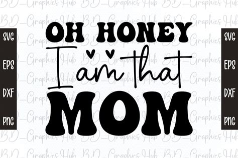 Oh Honey I Am That Mom Retro Svg Graphic By Bd Graphics Hub · Creative