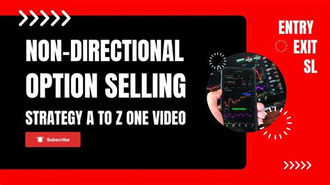 Non Directional Option Selling Strategy Option Trading Intraday