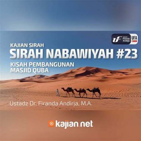 Stream 023 Kisah Pembangunan Masjid Quba Ustadz Dr Firanda Andirja