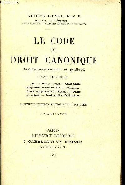 Le Code De Droit Canonique Commentaire Succint Et Pratique Tome