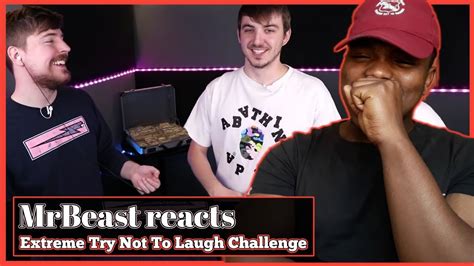 Mrbeast Reacts Extreme Try Not To Laugh Challenge 😂 Reaction Youtube