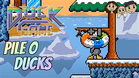 Duck Game Gameplay 87 Pile O Ducks 3 Player Youtube