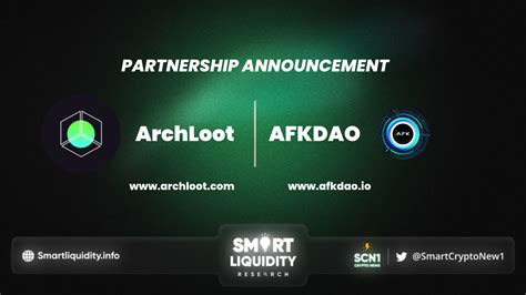 Archloot Partners With Afkdao Smart Liquidity Research