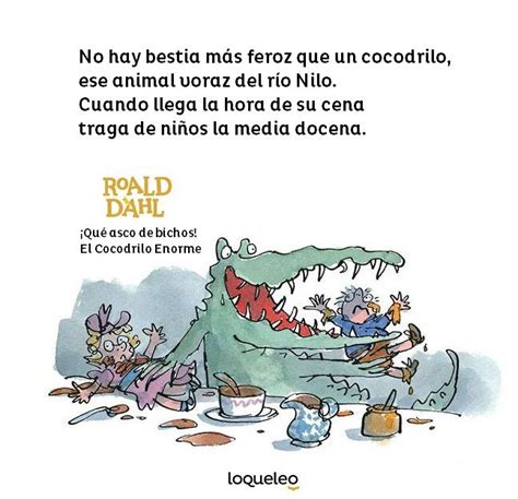 Libro Qué Asco De Bichos El Cocodrilo Enorme De Roald Dahl