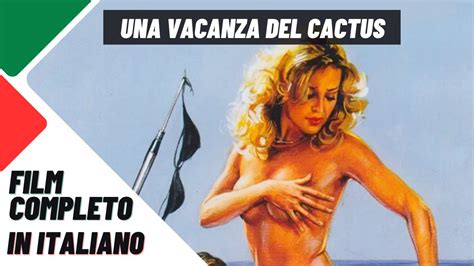 Una Vacanza Del Cactus Commedia Film Completo In Italiano Youtube