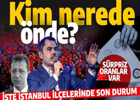 İstanbul ilçelerinde kim nerede önde 31 Mart yerel seçim anket