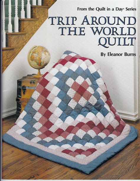 Quilt In A Day Trip Around The World Quilt Pattern