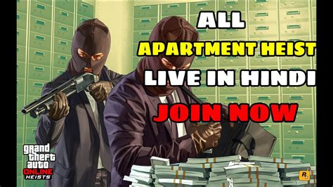 GTA Online Apartment Heists Join Now Gta Rage Live Streaming