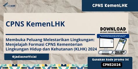 Cpns Kemenlhk Membuka Peluang Melestarikan Lingkungan Menjelajah