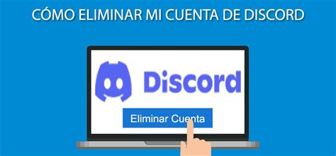 Cómo eliminar mi cuenta de Discord Tutoriales y guías