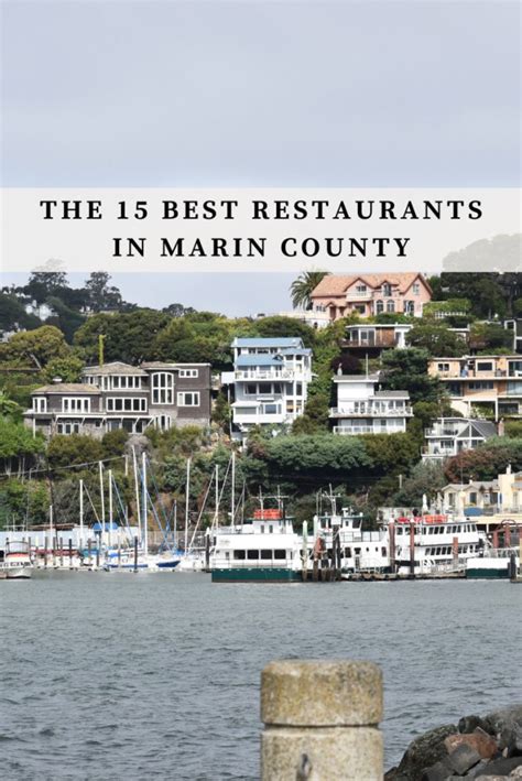 The 20 Best Restaurants In Marin County Bon Traveler