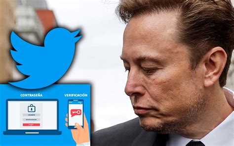 Elon Musk Ahora Te Cobrar Autenticaci N De Dos V As En Twitter