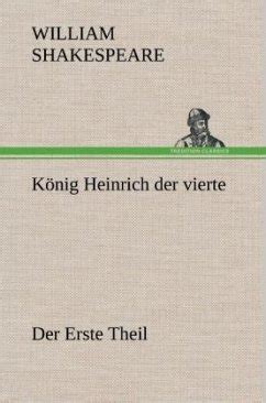 K Nig Heinrich Der Vierte Der Erste Theil Von William Shakespeare Bei