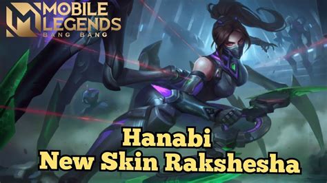 Hanabi New Skin Rakshesha Gameplay L Hanabi Mobile Legends Bang Bang