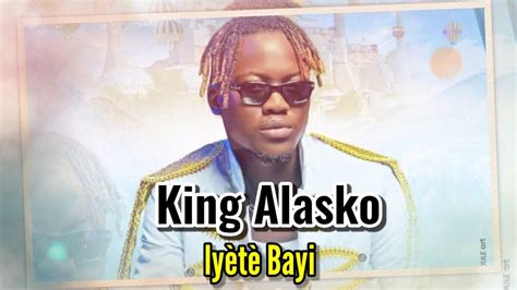 King Alasko Iyètè Bayi Audio Officiel 2023🇬🇳 By Prince Boy Youtube