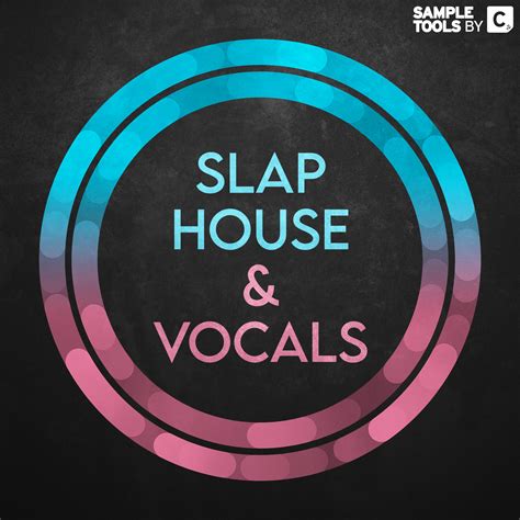 Slap House Vocals Sample Pack Sample Tools By Cr