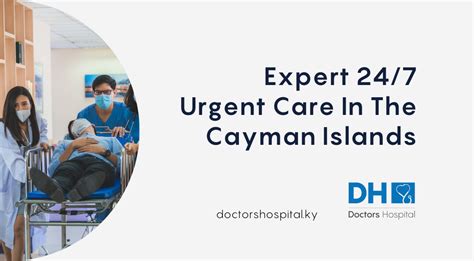 A Trusted Choice For 24/7 Urgent Care in The Cayman Islands - Doctors ...