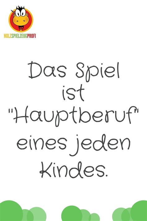 Spielen Zitate für kinder Kinder zitate Achtsamkeit für kinder