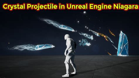 Crystal Projectile Effect Unreal Engine Niagara Tutorial CGHOW