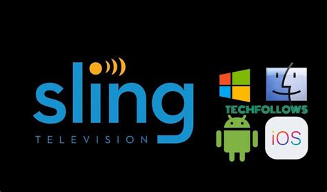 Cómo descargar la aplicación Sling TV para WindowsMac Android e iOS