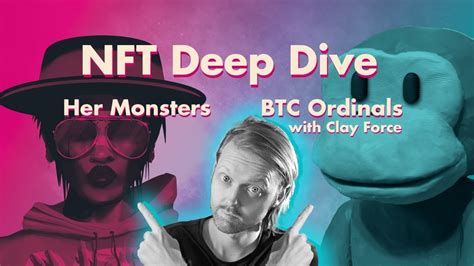 Nft Deep Dive Her Monsters Gang And Bitcoin Ordinals Wclay Force Youtube